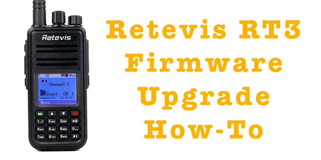 Retevis RT3 Firmware Upgrade How-To